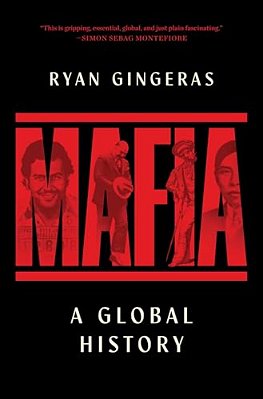 Mafia: A Global History-..