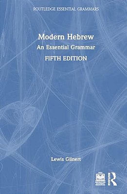 Modern Hebrew: An Essential Grammar-..