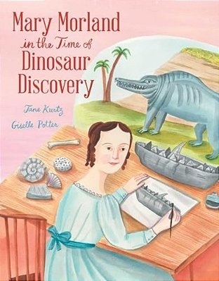Mary Morland In The Time Of Dinosaur Discovery-..