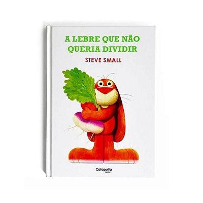 A Lebre Que Não Queria Dividir