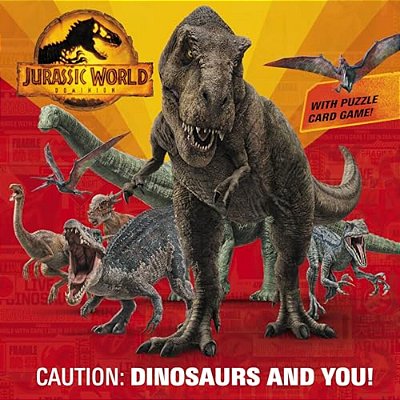 Caution: Dinosaurs And You! (Jurassic World Dominion)-..