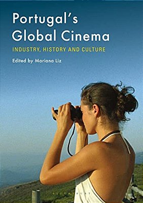 Portugal's Global Cinema: Industry, History And Culture-..