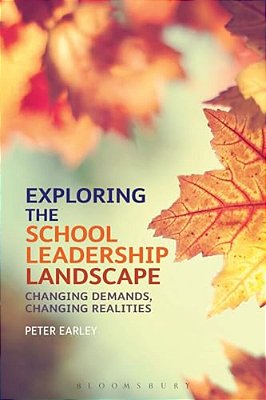 Exploring The School Leadership Landscape: Changing Demands, Changing Realities-..