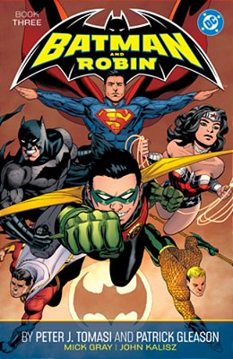 Batman And Robin By Peter J. Tomasi And Patrick Gleason Book Three-..