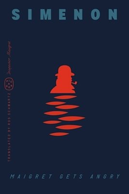 Maigret Gets Angry (Inspector Maigret)-..