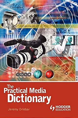 The Practical Media Dictionary-..
