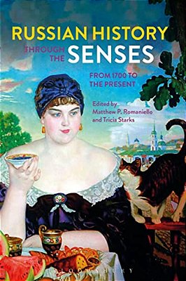 Russian History Through The Senses-..