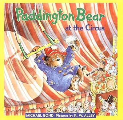 Paddington Bear At The Circus-..