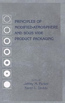 Principles Of Modified-Atmosphere And Sous Vide Product Packaging-..