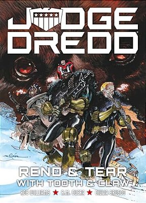 Judge Dredd: Rend And Tear With Tooth And Claw-..