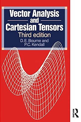 Vector Analysis And Cartesian Tensors, Third Edition-..
