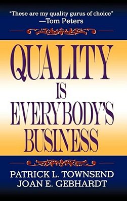 Quality Is Everybody's Business-..