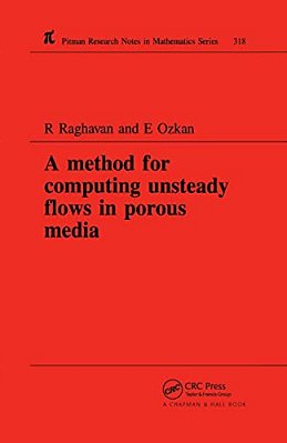 A Method For Computing Unsteady Flows In Porous Media-..