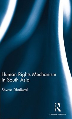 Human Rights Mechanism In South Asia-..