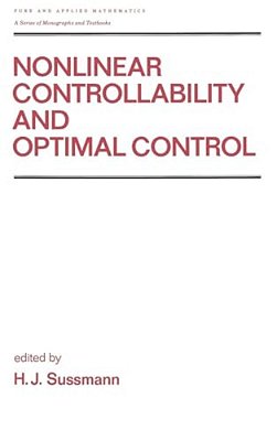 Nonlinear Controllability And Optimal Control-..