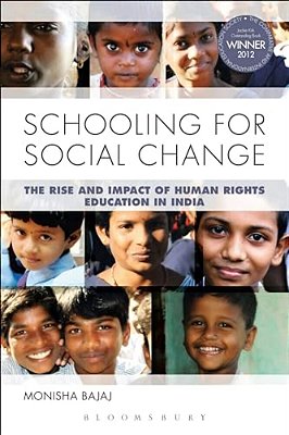 Schooling For Social Change: The Rise And Impact Of Human Rights Education In India-..
