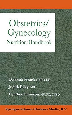 Obstetrics/Gynecology Nutrition Handbook:. -..