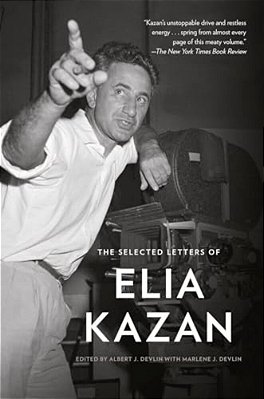 The Selected Letters Of Elia Kazan-..