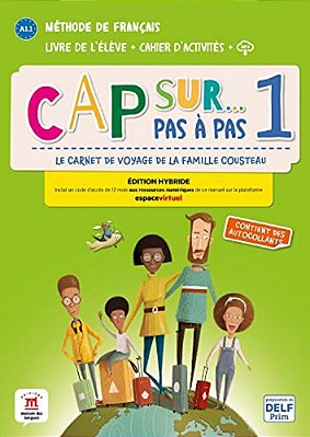 Cap Sur Pas A Pas 1 - Livre De L'Eleve + Cahier D'Activites..-