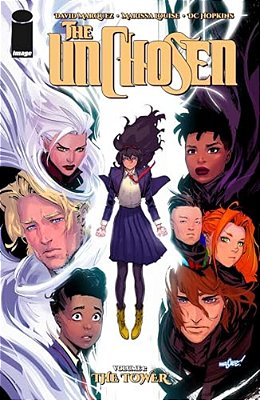The Unchosen Volume 1: The Tower-..