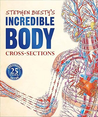 Stephen Biesty's Incredible Body Cross-Sections-..