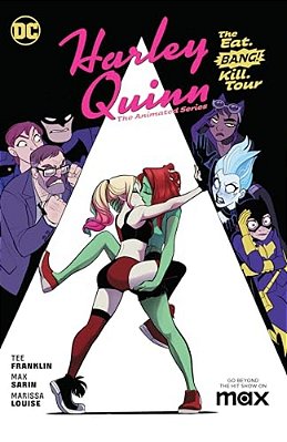 Harley Quinn: The Animated Series Volume 1: The Eat. Bang! Kill. Tour-..