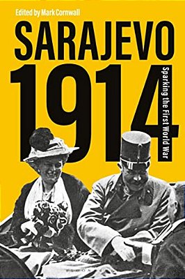 Sarajevo 1914: Sparking The First World War-..