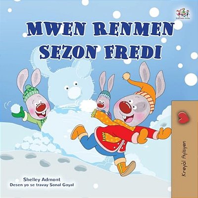 I Love Winter (Haitian Creole Book For Kids)-..