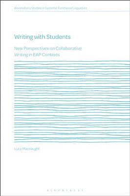 Writing With Students: New Perspectives On Collaborative Writing In Eap Contexts-..