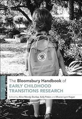 The Bloomsbury Handbook Of Early Childhood Transitions Research-..