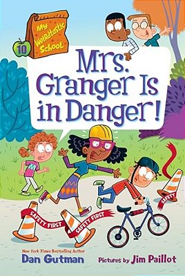 My Weirdtastic School #10: Mrs. Granger Is In Danger!-..