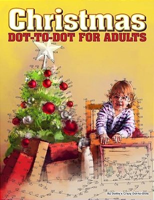 Christmas Dot-To-dot For Adults: Dot-To-dot Puzzles From 410 To 705 Dots-..