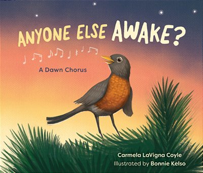 Anyone Else Awake?: A Dawn Chorus-..