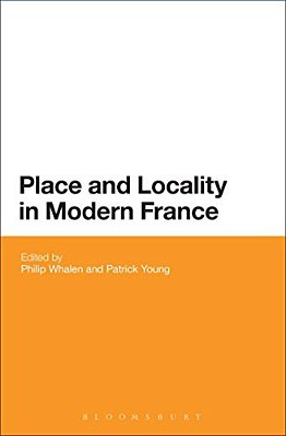 Place And Locality In Modern France-..