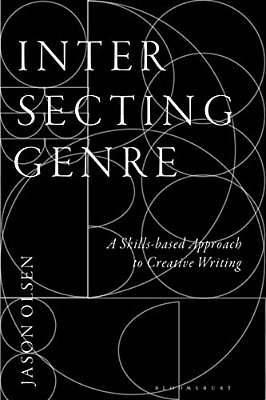 Intersecting Genre: A Skills-Based Approach To Creative Writing-..