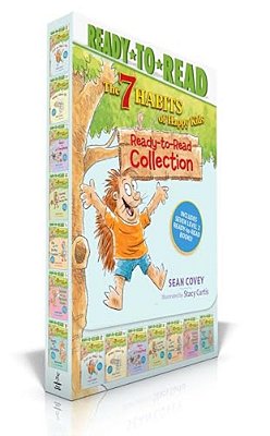 The 7 Habits Of Happy Kids Ready-To-read Collection (Boxed Set): Just The Way I Am; When I Grow Up; A Place For Everything; Sammy And The Pecan Pie; L-..