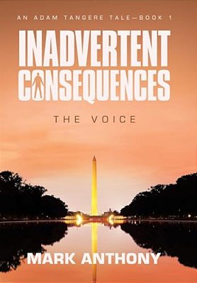 Inadvertent Consequences: The Voice-..