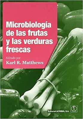 Microbiologia De Las Frutas Y Verduras Frescas-..