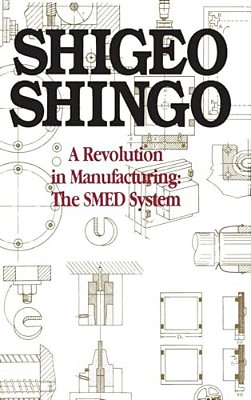 A Revolution In Manufacturing: The Smed System-..