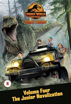 Chaos Theory, Volume Four: The Junior Novelization (Jurassic World)-..