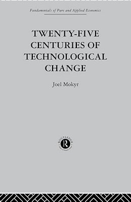 Twenty-Five Centuries Of Technological Change: An Historical Survey-..