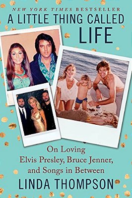 A Little Thing Called Life: On Loving Elvis Presley, Bruce Jenner, And Songs In Between-..