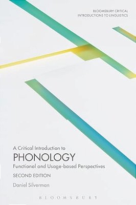 A Critical Introduction To Phonology: Functional And Usage-Based Perspectives-..
