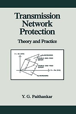Transmission Network Protection: Theory And Practice-..
