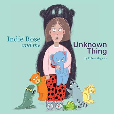 Indie Rose And The Unknown-..