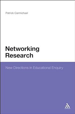 Networking Research: New Directions In Educational Enquiry-..