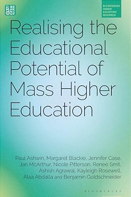 Realising The Educational Potential Of Mass Higher Education-..