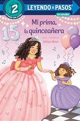 Mi Prima, La Quinceañera (My Cousin, The Quinceañera Spanish Edition)-..