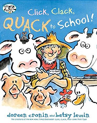 Click, Clack, Quack To School!-..