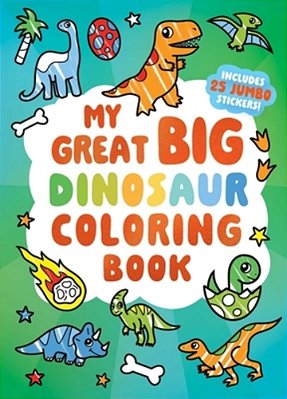 My Great Big Dinosaur Coloring Book-..